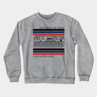 You Look So Good Fantastic Man - Darker Colours Crewneck Sweatshirt